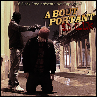 A Bout Portant Net-Tape Vol. 7 (2011)