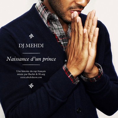 DJ Mehdi - Naissance D'un Prince (2011) 