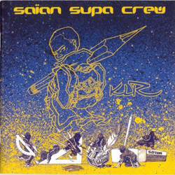 Saian Supa Crew - KLR (2004)