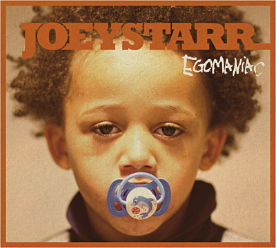 Joey Starr - Egomaniac (2011) 