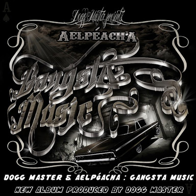 Aelpeacha - Gangsta Music (2011)