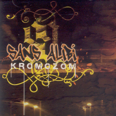 Kromozom - Sans Alibi (2004) 