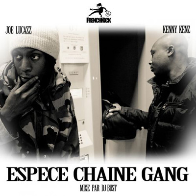 Joe Lucazz & Kenny Kenz - Espece Chaine Gang (2011) 