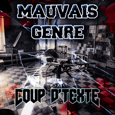 Mauvais Genre - Coup D'texte (2011)