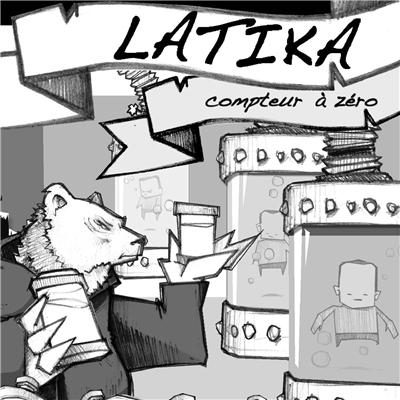 Latika - Compteur A Zero (2011)