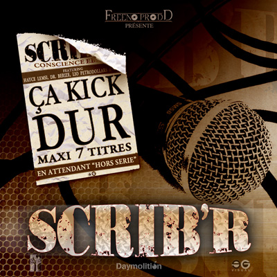 Scribr - Ca Kick Dur (En Attendant Hors Serie) (2012)