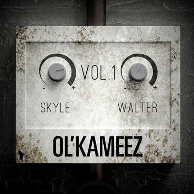 Skyle & Walter - Ol'kameez Vol. 1 (2012) 