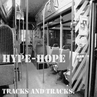 Hype-Hope (Tracks And Tracks) (2011)