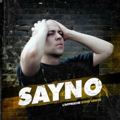 Sayno - L'approche D'une Verite (2012)