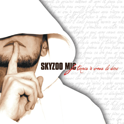 Skyzoo Mic - Je Tenais A Vous Le Dire (2012)
