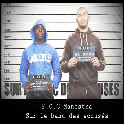 F.O.C. Manostra - Sur Le Banc Des Accuses (2012) 