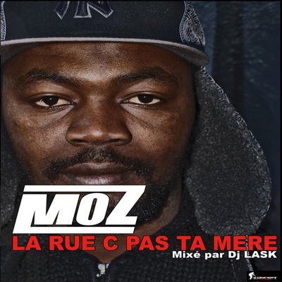 Moz - La Rue C Pas Ta Mere (2012)