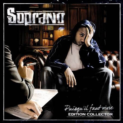 Soprano - Puisqu'il Faut Vivre (Edition Collector) (2007)