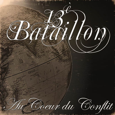 13e Bataillon - Au Coeur Du Conflit (2006)