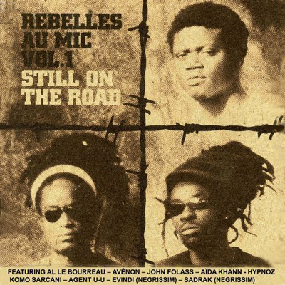Rebelles Au Mic Vol. 1 (Steel On The Road) (2012)