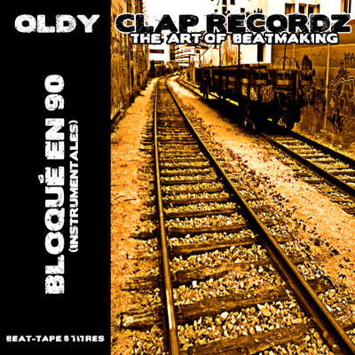 Oldy Clap Recordz - Bloque En 90 (Instrumentales) (2012)