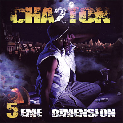 Cha2ton - 5'eme Dimension (2012)
