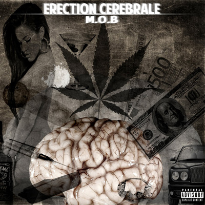 MOB (Machiavelik Ovni Du Beat) - Erection Cerebrale (2012)