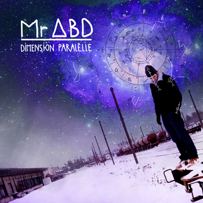Mr ABD - Dimension Parallele (2012)