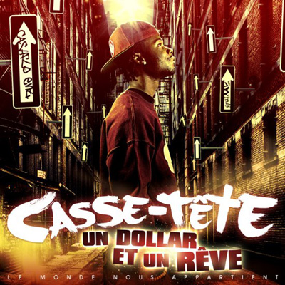 Casse-Tete - Un Dollar Et Un Reve (2011)