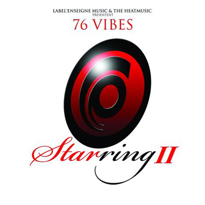 76 Vibes - Starring II (2012)