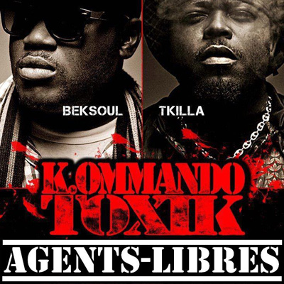 K. Ommando Toxik - Agents-Libres (2012)