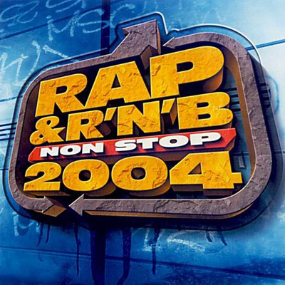 Rap & Rnb Non Stop 2004 (2004) 