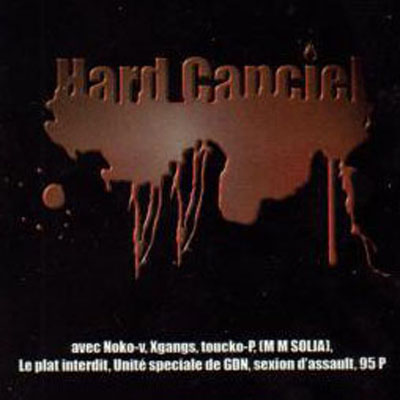 Hard Canciel (Edition Limitee) (2009)