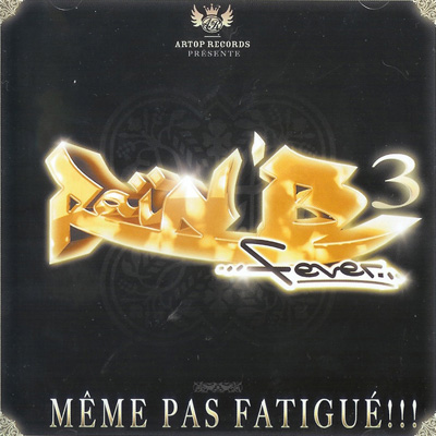 Rai'n'b Fever Vol. 3 (Meme Pas Fatigue) (2009)