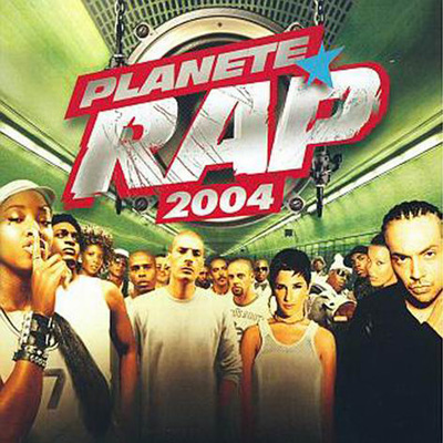Planete Rap 2004 Vol. 1 (2004)