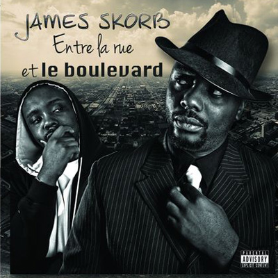 James Skorb - Entre La Rue Et Le Boulevard (2012)