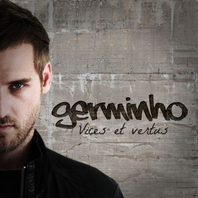 Germinho - Vices Et Vertus (2012)