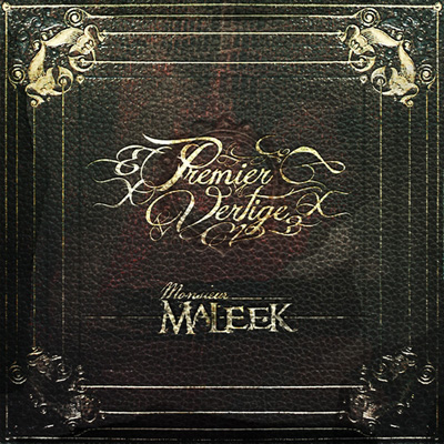 Monsieur Maleek - Premier Vertige (2012)