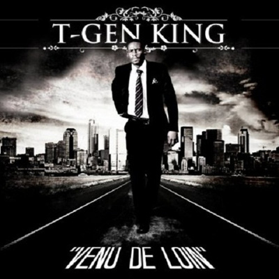 T-Gen King - Venu De Loin (2012)