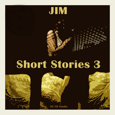 Jim - Short Stories 3 (2012)