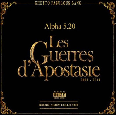 Alpha 5.20 - Les Guerres D'apostasie (2001-2010) (2012) 