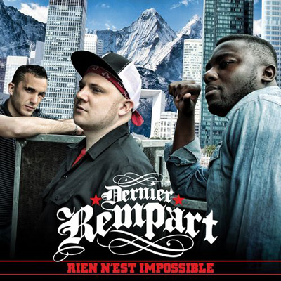 Dernier Rempart - Rien Nest Impossible (2012)
