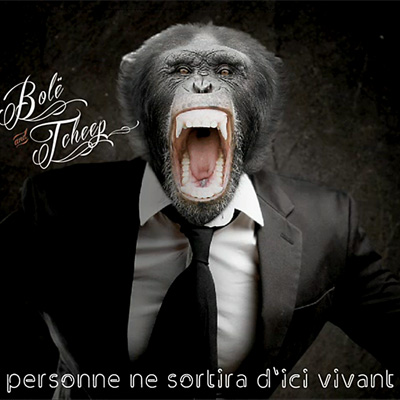 Bole & Tcheep - Personne Ne Sortira Dici Vivant (2012)