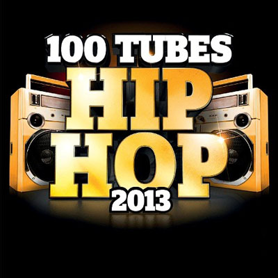 100 Tubes Hip Hop 2013 (2012)