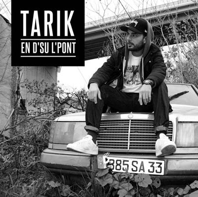Tarik - En D'su L'pont (2012)
