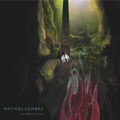 Matiere Sombre - Au Crepuscule (2012)