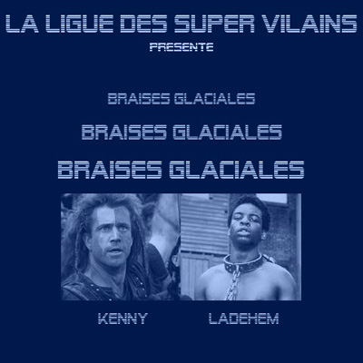 La Ligue Des Super Vilains - Braises Glaciales (2012)