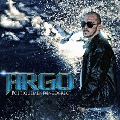 Argo - Poetiquement Incorrect (2013)