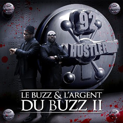 92 Hustler - Le Buzz & L'argent Du Buzz Vol. 2 (2013)