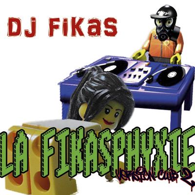 DJ Fikas - La Fikasphyxie Version Club 2 (2012)