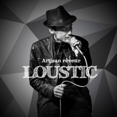 Loustic - Artisan Reveur (2013)