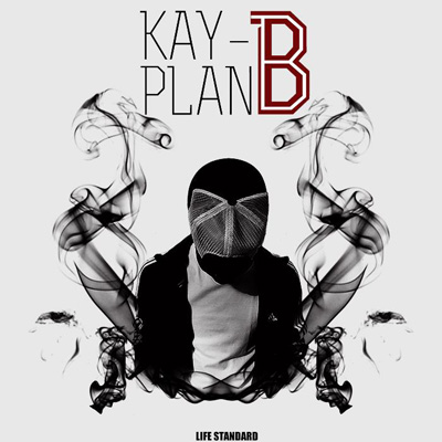 Kay-B - Plan-B (Mixtape) (2013)