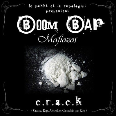 Boom Bap Mafiozos - C.R.A.C.K. (2009)