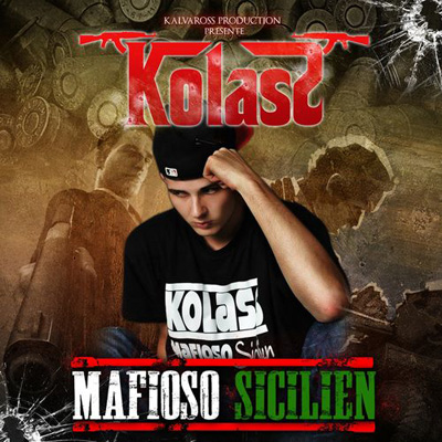 Kolass - Mafioso Sicilien (2013)