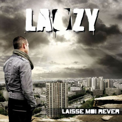 Laozy - Laisse Moi Rever (2013)